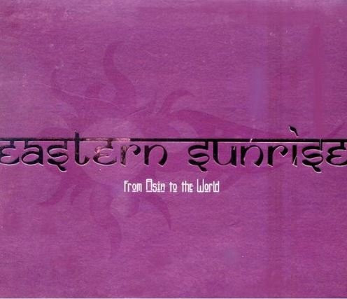Eastern Sunrise - From Asia To The World