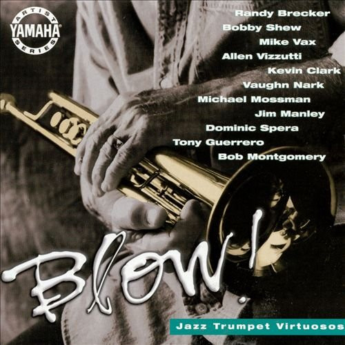 Blow! Jazz Trumpet Virtuosos