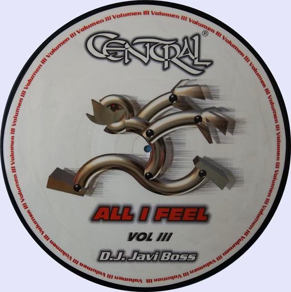 Vol III - All I Feel