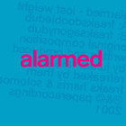 Alarmed