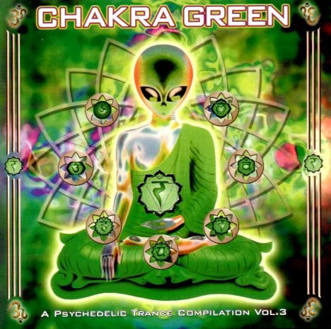 Chakra Green - A Psychedelic Trance Compilation Vol. 3