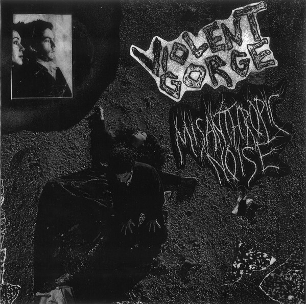 Violent Gorge / Misanthropic Noise