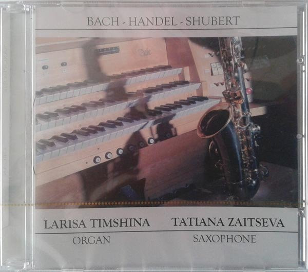 Saxophone ~ Organ ~ Bach ~ Handel ~ Shubert