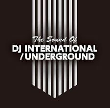 The Sound Of DJ International / Underground