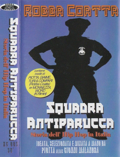 Squadra Antiparucca - Storia Dell'Hip Hop In Italia
