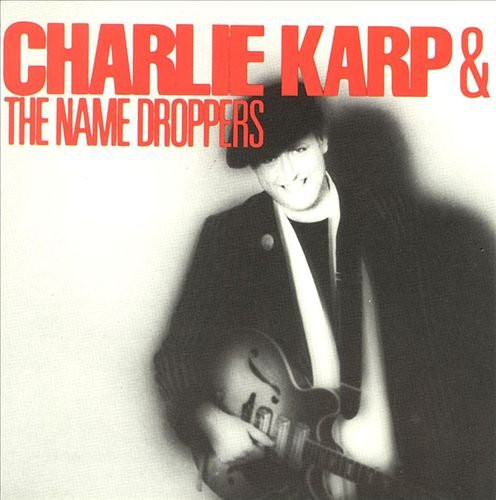 Charlie Karp & The Name Droppers