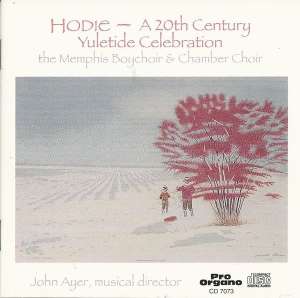 Hodie - A 20th Century Yuletide Celebration