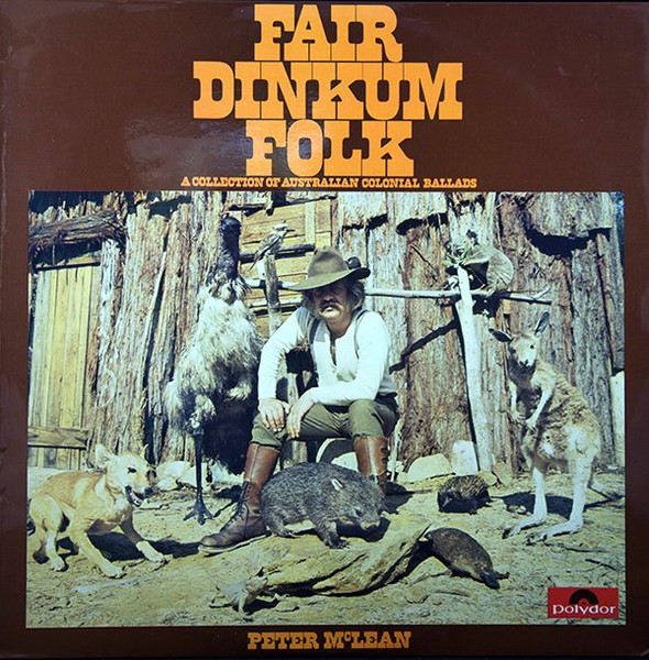 Fair Dinkum Folk (A Collection Of Australian Colonial Ballads)