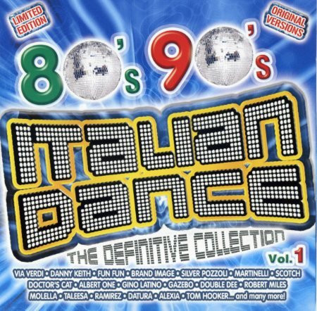 80's 90's Italian Dance - The Definitive Collection Vol. 01