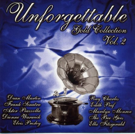 Unforgettable Gold Collection  Vol 2