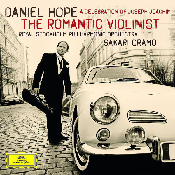 The Romantic Violinist - A Celebration Of Joseph Joachim