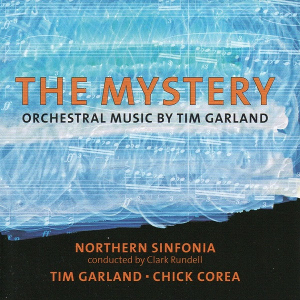 The Mystery (Orchestral Music By Tim Garland)