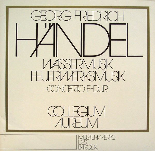 Wassermusik / Feuerwerksmusik / Concerto F-dur