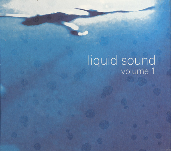 Liquid Sound Volume 1