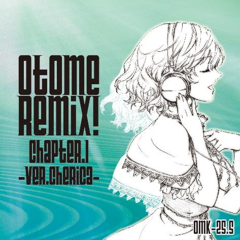 Otome Remix!- Chapter 1 -ver.CHERICa-