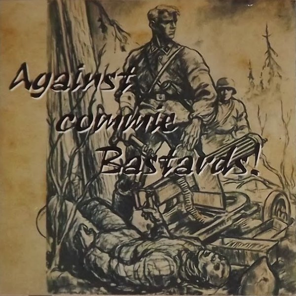 Against Commie Bastards!