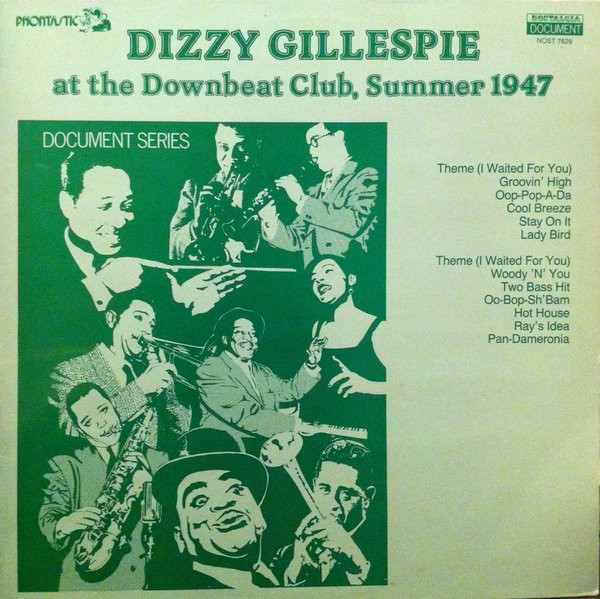 Dizzy Gillespie At The Downbeat Club, Summer 1947