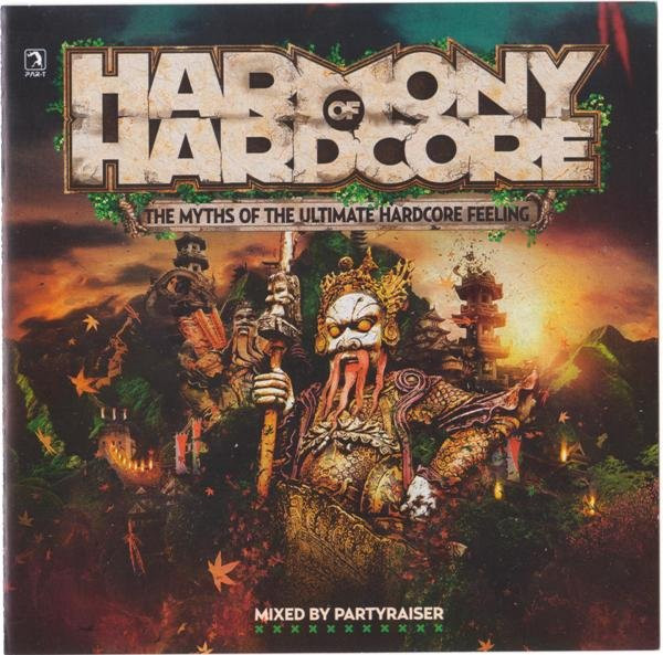Harmony Of Hardcore - The Myths Of The Ultimate Hardcore Feeling