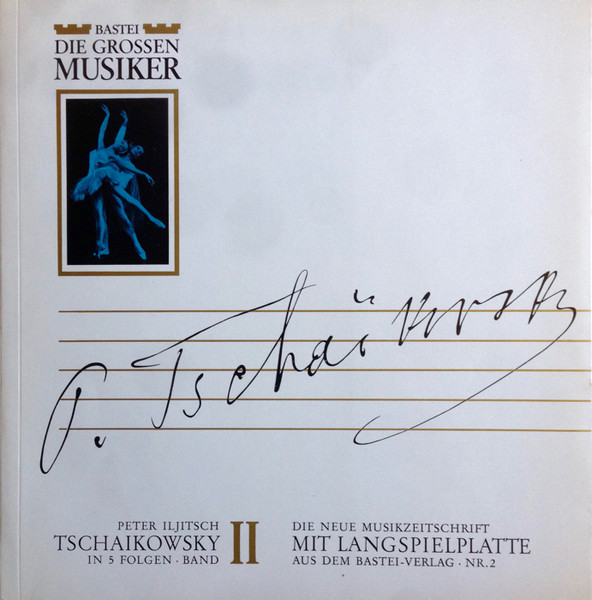 Peter Iljitsch Tschaikowsky In 5 Folgen · Band II