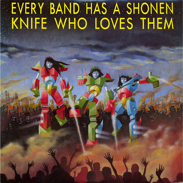 Every Band Has A Shonen Knife Who Loves Them