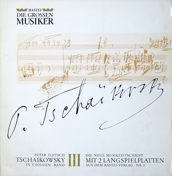 Peter Iljitsch Tschaikowsky In 5 Folgen · Band III