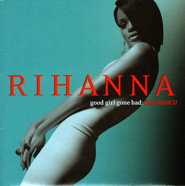 Good Girl Gone Bad: Reloaded