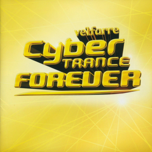 Velfarre Cyber Trance Forever 