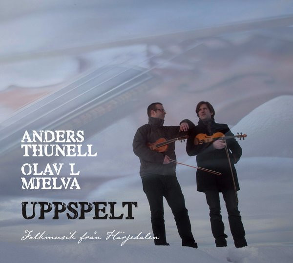 Uppspelt—Folkmusik Från Härjedalen