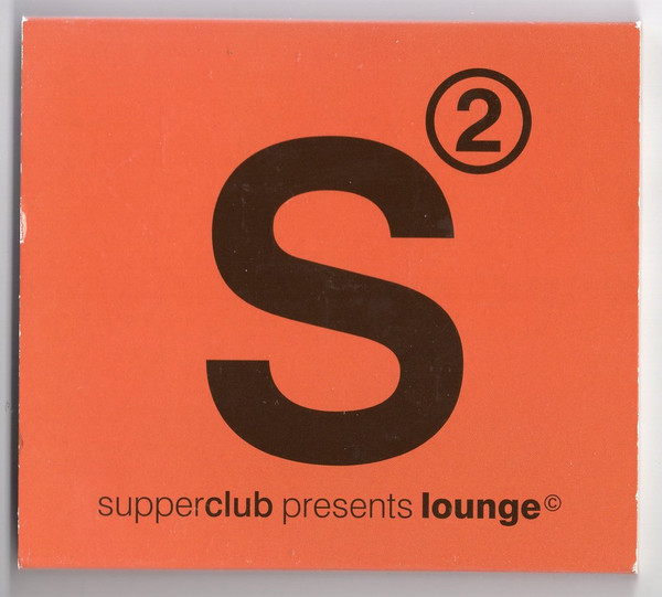 Supperclub Presents: Lounge 2