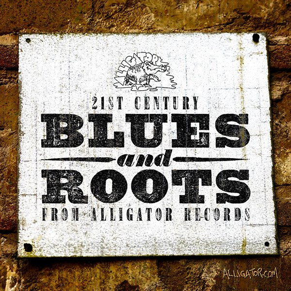 Alligator Records: 21st Century Blues & Roots