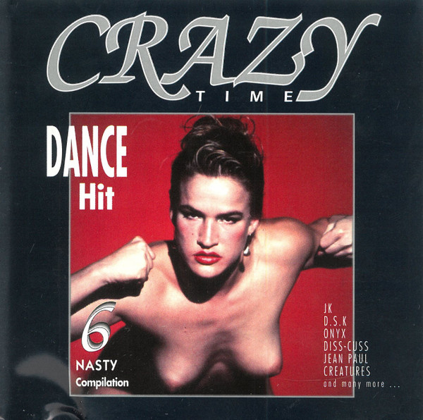 Crazy Time Vol. 6 "Nasty Compilation"