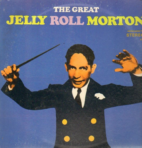 The Great Jelly Roll Morton