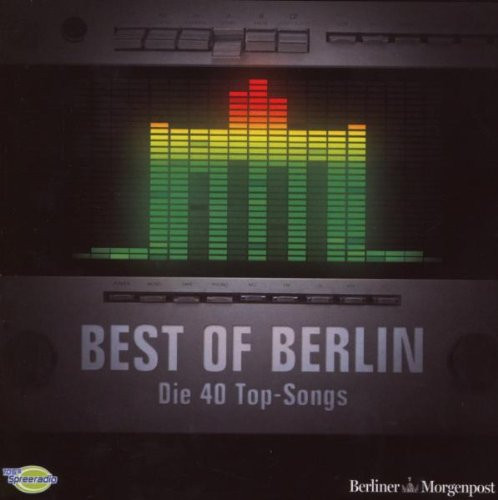 Best Of Berlin (Die 40 Top-Songs)