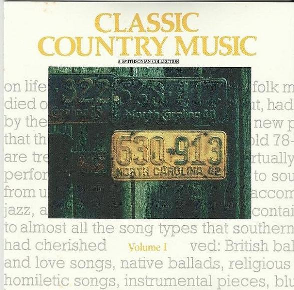 Classic Country Music - A Smithsonian Collection - Volume I