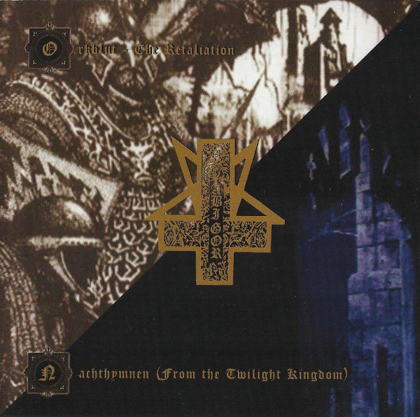 Nachthymnen (From The Twilight Kingdom) / Orkblut - The Retaliation