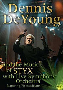 Dennis DeYoung And The Music Of Styx Live With Symphony Orchestra