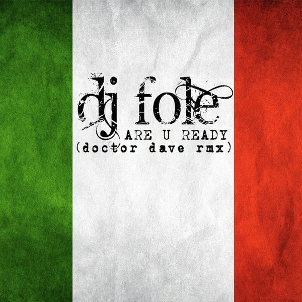 Are U Ready (Doctor Dave Remix)