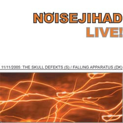 Noisejihad Live 11/11/2005