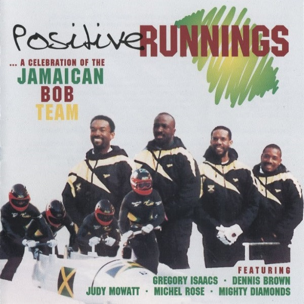 Positive Runnings - A Celebration Of The Jamaican Bob Team