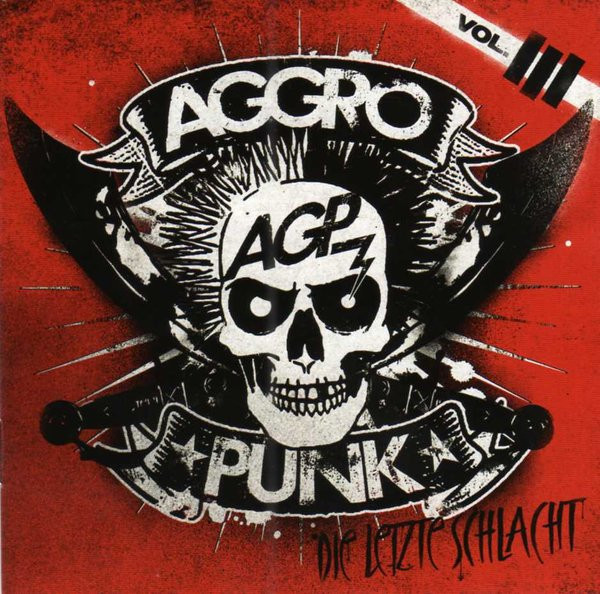 Aggropunk Volume III - Die Letzte Schlacht