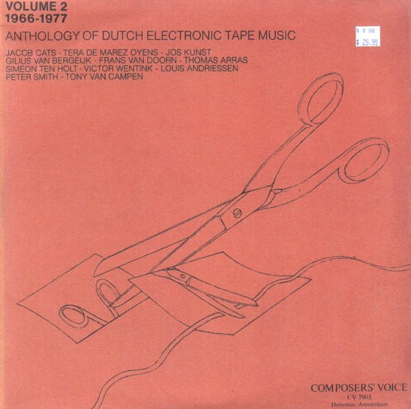 Anthology Of Dutch Electronic Tape Music: Volume 2 (1966-1977)
