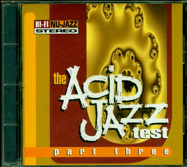 The Acid Jazz Test Part Three