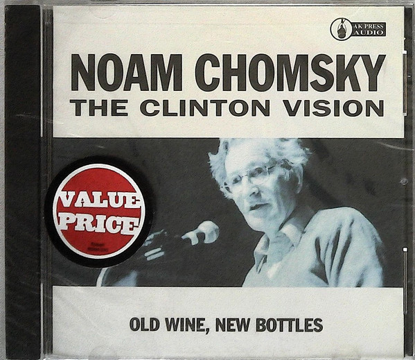 The Clinton Vision: Old Wine, New Bottles