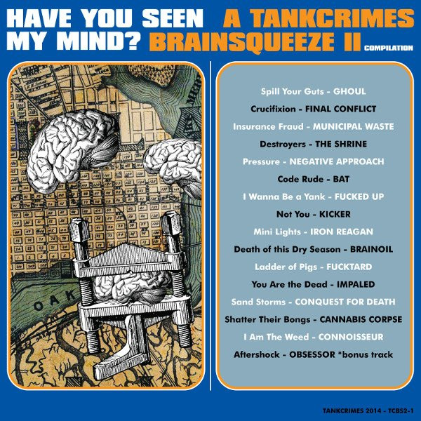 Have You Seen My Mind? A Tankcrimes Brainsqueeze II Compilation