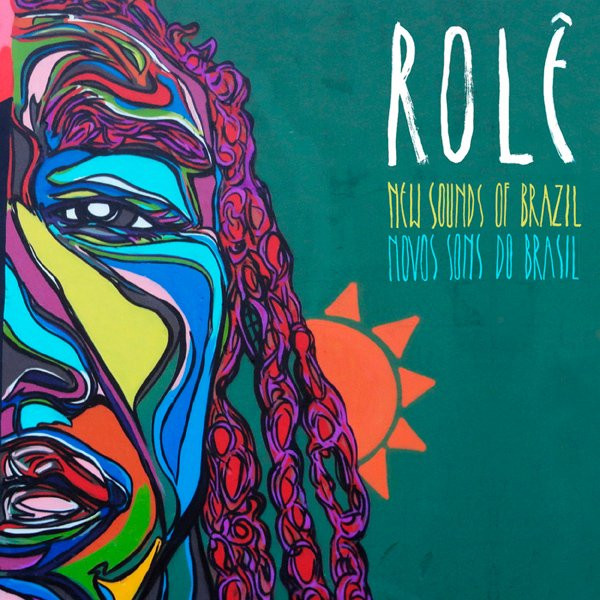 Rolê (New Sounds Of Brazil Novos Sons Do Brasil)