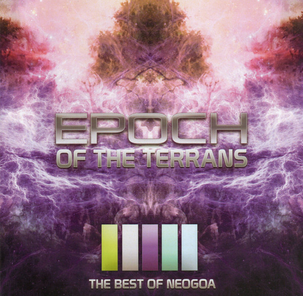 Epoch Of The Terrans (The Best Of Neogoa)
