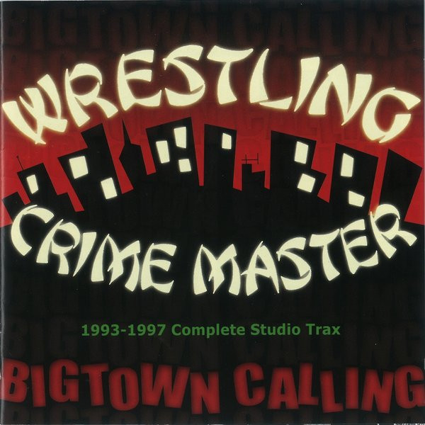 Bigtown Calling (1993-1997 Complete Studio Trax)