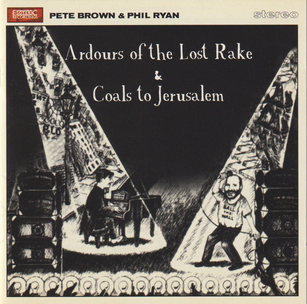 Ardours Of The Lost Rake & Coals To Jerusalem