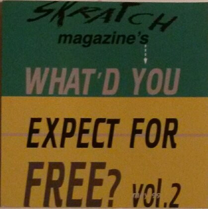 What'd You Expect For Free? Vol. 2