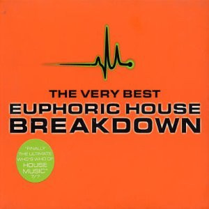 The Very Best Euphoric House Breakdown